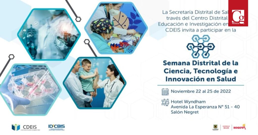 La Secretaría Distrital de Salud de Bogotá, a través del Centro Distrital de Educación e Investigación en Salud y en colaboración del Instituto Distrital de Ciencia, Biotecnología e Innovación, desarrollará la Semana Distrital de la Ciencia Tecnología e Innovación, entre el 22 y el 25 de noviembre.